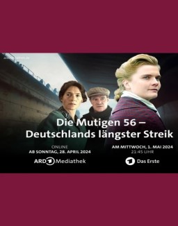 Die Mutigen 56 - Deutschlands längster Streik stream