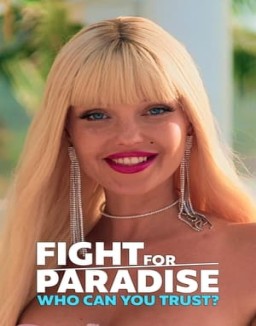 Fight for Paradise: Wem kannst Du trauen? stream