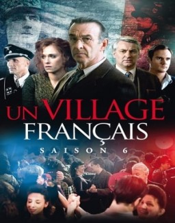 Un Village Français – Überleben unter deutscher Besatzung staffel  6 stream